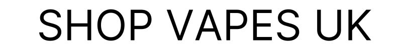 Shop Vapes UK